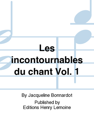 Book cover for Les incontournables du chant - Volume 1