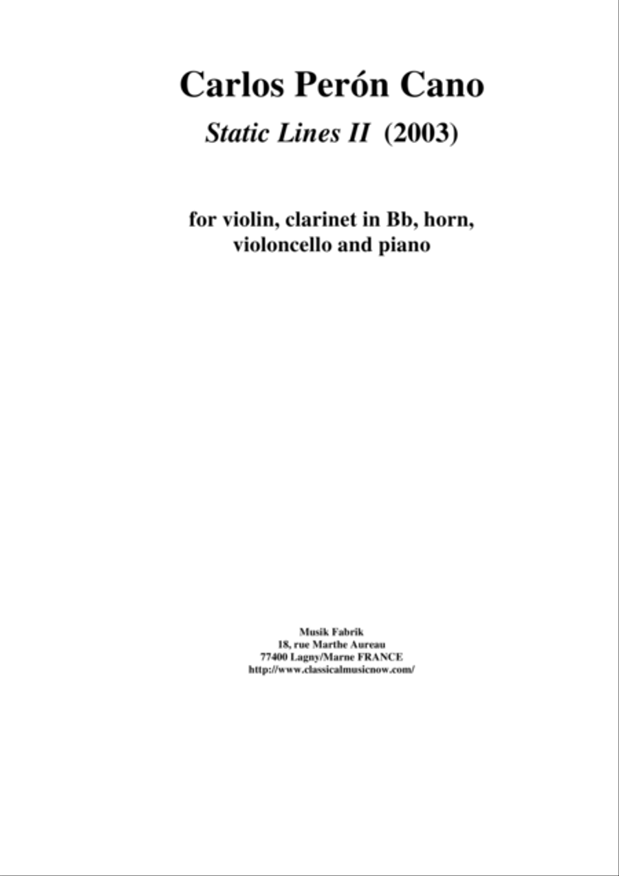 Carlos Perón Cano: Static Lines II (2003) for violin, clarinet in Bb, horn, violoncello and piano Small Ensemble scores gallery preview page 1