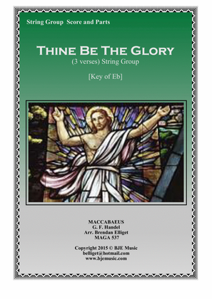 Thine Be The Glory (MACCABEUS) - String Group with Optional Piano