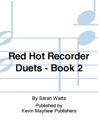 Red Hot Recorder Duets - Book 2