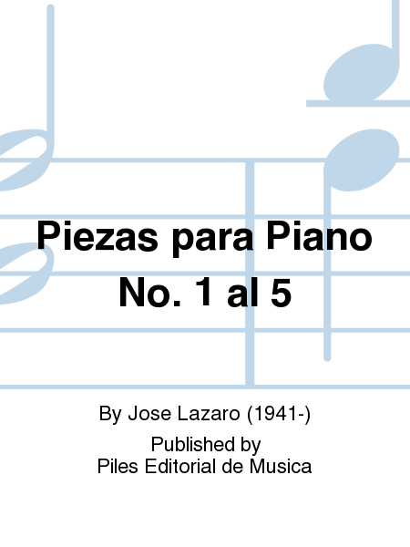 Piezas para Piano No. 1 al 5