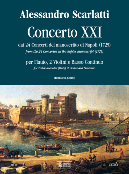 Concerto No. 21 from the 24 Concertos in the Naples manuscript (1725) for Treble Recorder (Flute), 2 Violins and Continuo