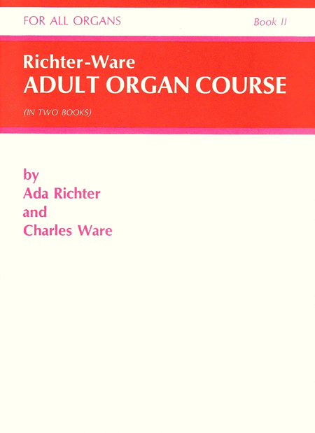 Richter-Ware Adult Organ Course