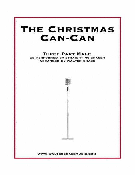 The Christmas Can-Can (as performed by Straight No Chaser) - Three-Part Male