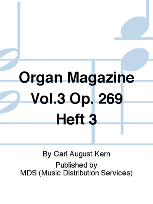 Organ Magazine Vol.3 op. 269 Heft 3