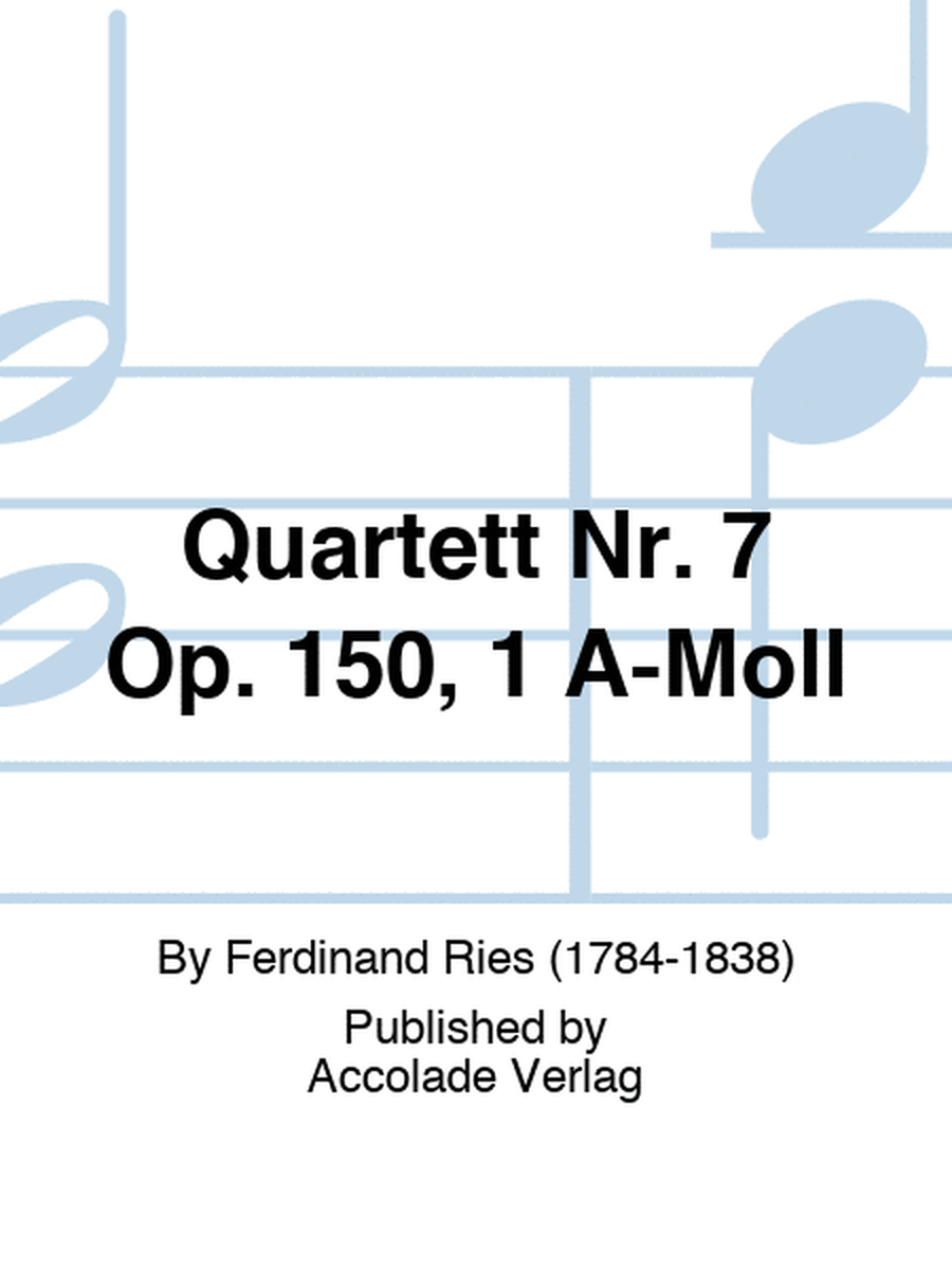 Quartett Nr. 7 Op. 150, 1 A-Moll