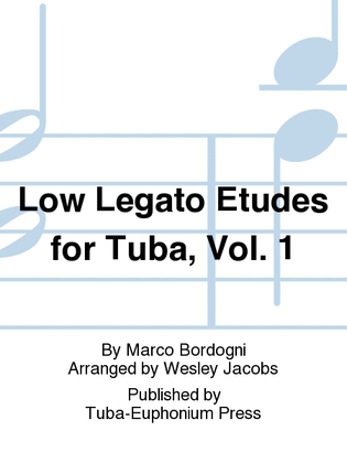 Low Legato Etudes for Tuba, Vol. 1