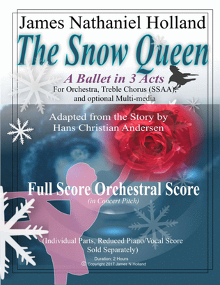 The Snow Queen, A Ballet in 3 Acts, FULL ORCHESTRAL SCORE