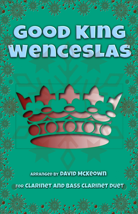 Book cover for Good King Wenceslas, Jazz Style, for Clarinet and Bass Clarinet Duet