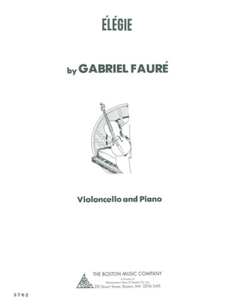 Gabriel Faure : Elegie For Cello And Piano, Op. 24