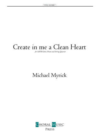 Create In Me a Clean Heart - SATB - Full Score and Parts