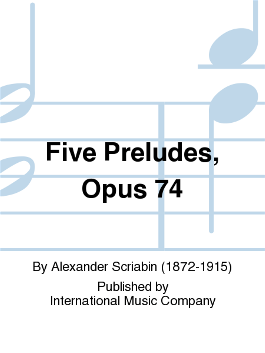 Five Preludes, Opus 74 Piano Solo scores gallery preview page 1