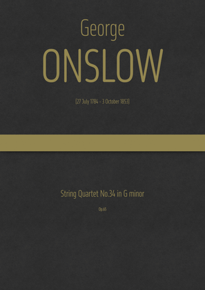 Onslow - String Quartet No.34 in G minor, Op.65