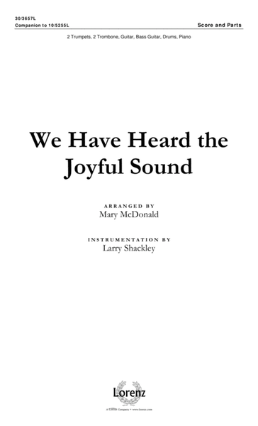 We Have Heard the Joyful Sound - Brass and Rhythm Score and Parts