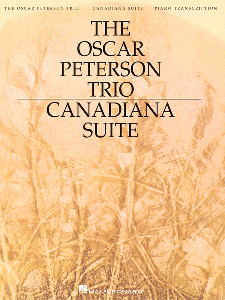 The Oscar Peterson Trio - Canadiana Suite, 2nd Edition (Piano)