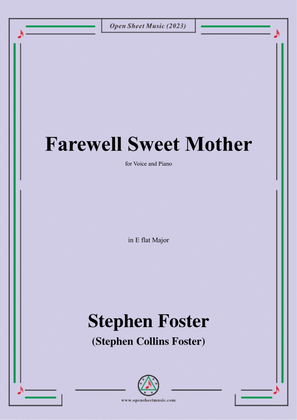 S. Foster-Farewell Sweet Mother,in E flat Major