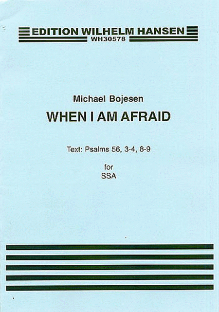 Michael Bojesen: When I Am Afraid