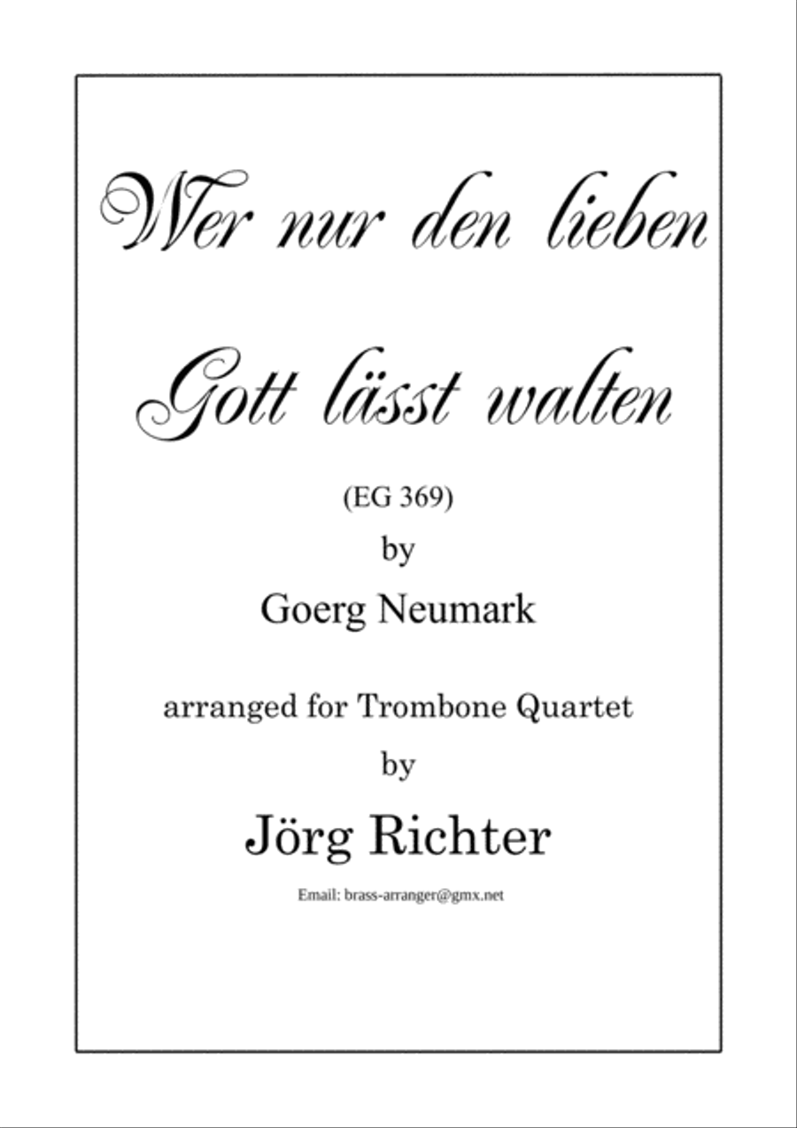 Who only lets Him rule (Wer nur den lieben Gott lässt walten, EG 369) for Trombone Quartet Brass Quartet scores gallery preview page 1