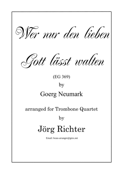 Who only lets Him rule (Wer nur den lieben Gott lässt walten, EG 369) for Trombone Quartet image number null
