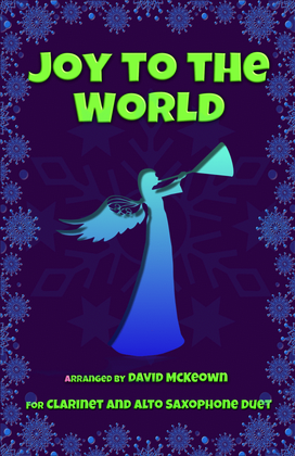 Book cover for Joy to the World, Jazz Style, for Clarinet and Alto Saxophone Duet