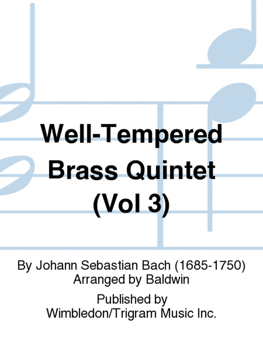Well-Tempered Brass Quintet (Vol 3)