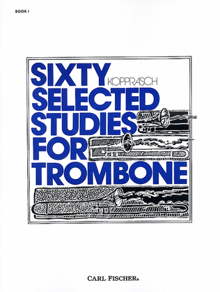 Book cover for Sixty Selected Studies for Trombone - Book 1