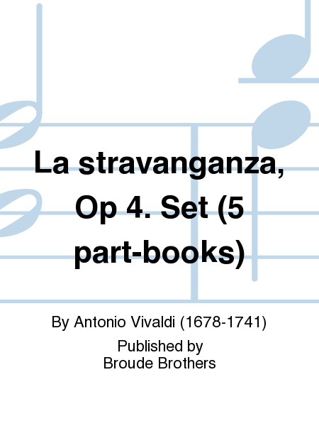 La stravaganza, Op 4.PF 250