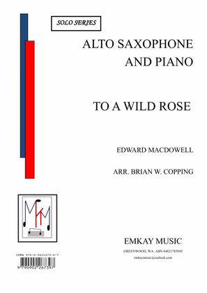 Book cover for TO A WILD ROSE – ALTO SAXOPHONE AND PIANO