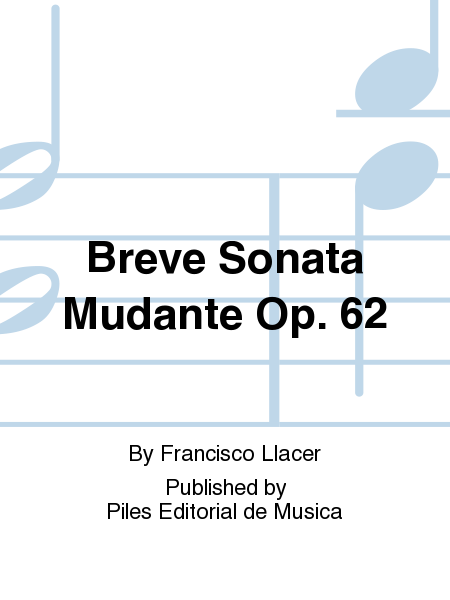 Breve Sonata Mudante Op. 62