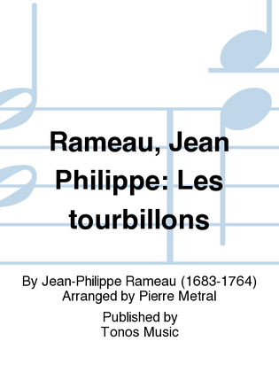 Rameau, Jean Philippe: Les tourbillons