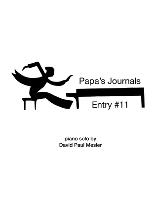 Papa's Journals: Entry #11