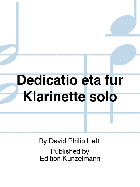 Dedicatio eta, for clarinet solo