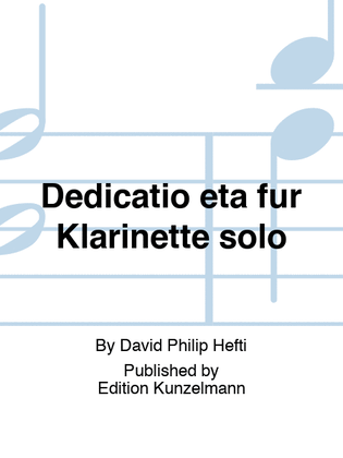 Book cover for Dedicatio eta, for clarinet solo