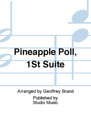 Pineapple Poll, 1St Suite