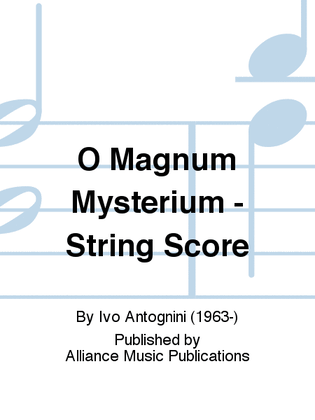 Book cover for O Magnum Mysterium - String Score