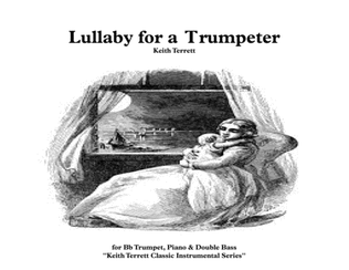 Book cover for Lullaby for Bb Trumpet, Piano & Double Bass