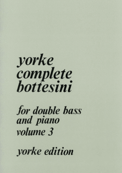 Complete Bottesini Vol. 3