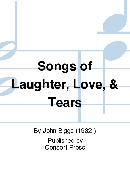 Songs of Laughter, Love, & Tears (Vocal Score)