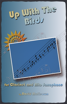 Book cover for Up With The Birds, for Clarinet and Alto Saxophone Duet