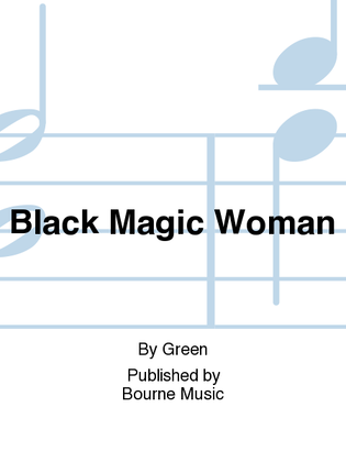 Black Magic Woman