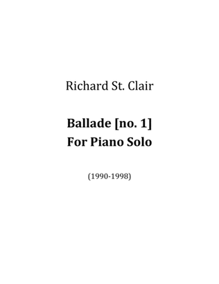 Ballade no. 1 for Solo Piano