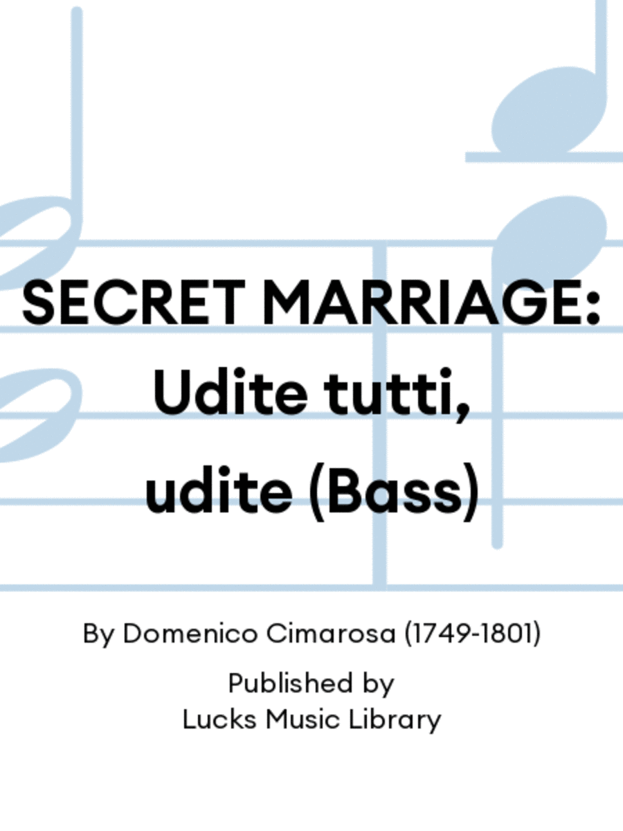 SECRET MARRIAGE: Udite tutti, udite (Bass) Set of Parts scores gallery preview page 1