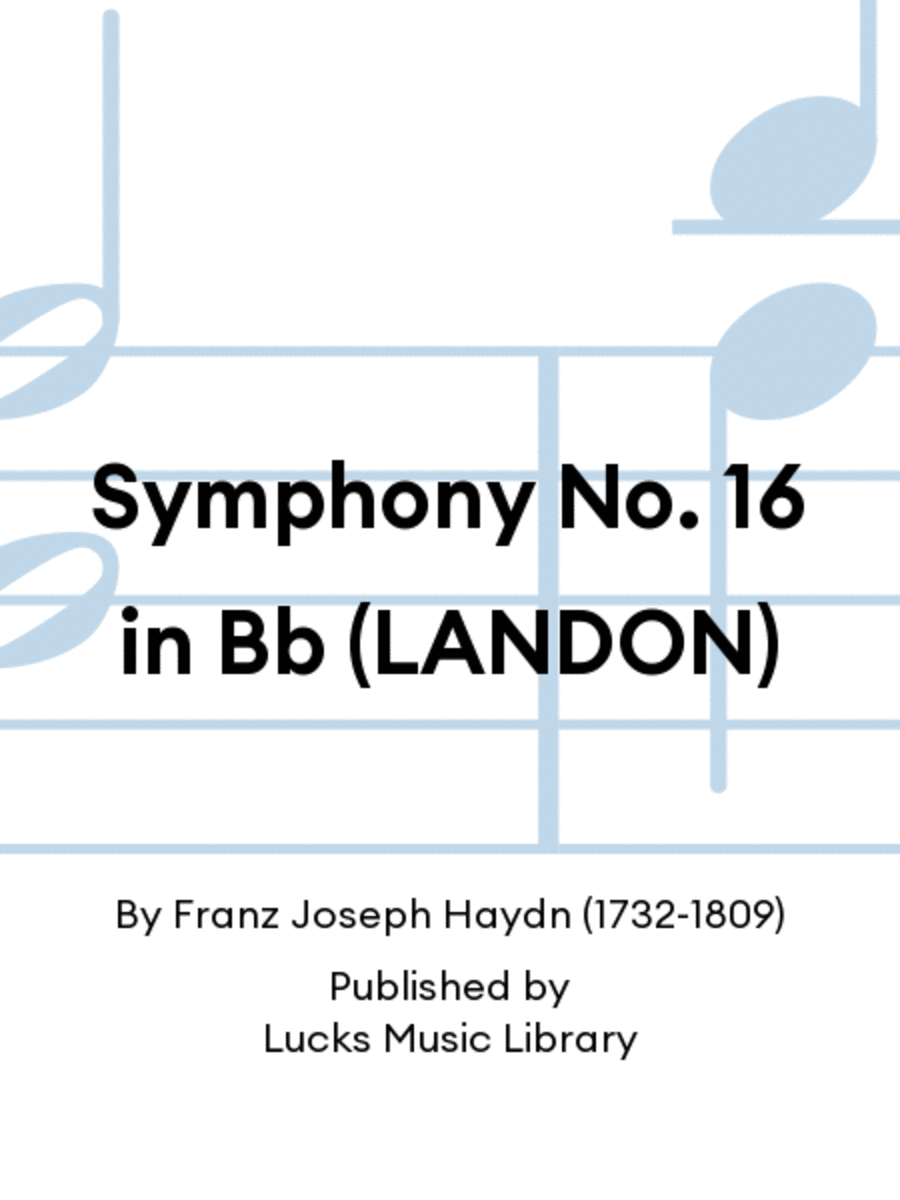 Symphony No. 16 in Bb (LANDON)