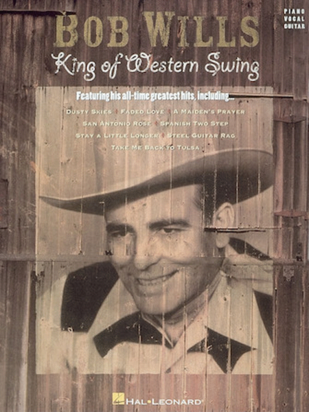 King Of Western Swing by Bob Wills Piano, Vocal, Guitar - Sheet Music