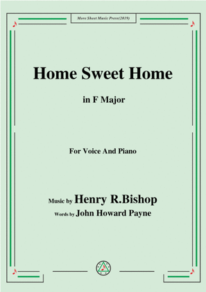 Henry R. Bishop-Home Sweet Home,in F Major,for Voice and Piano
