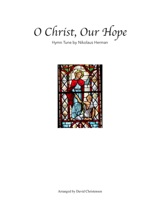 O Christ, Our Hope