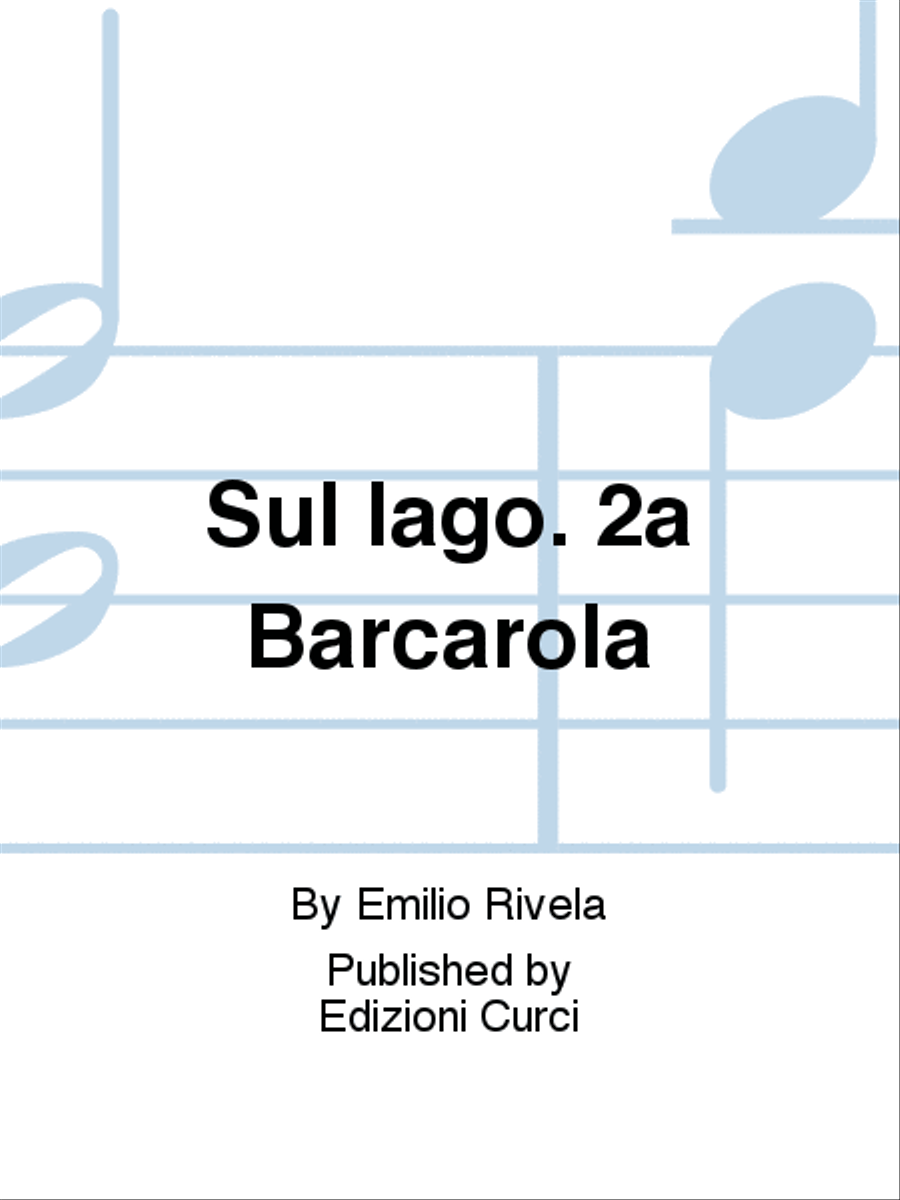 Sul lago. 2a Barcarola Sul lago. 2a Barcarola Piano Solo scores gallery preview page 1
