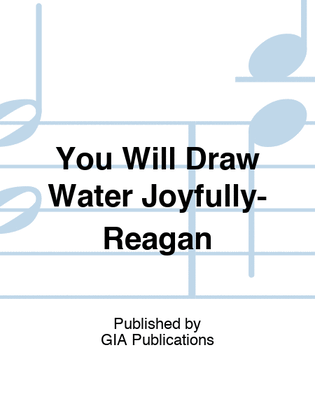 Book cover for You Will Draw Water Joyfully-Reagan