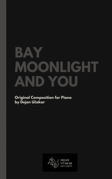 Bay, Moonlight and You