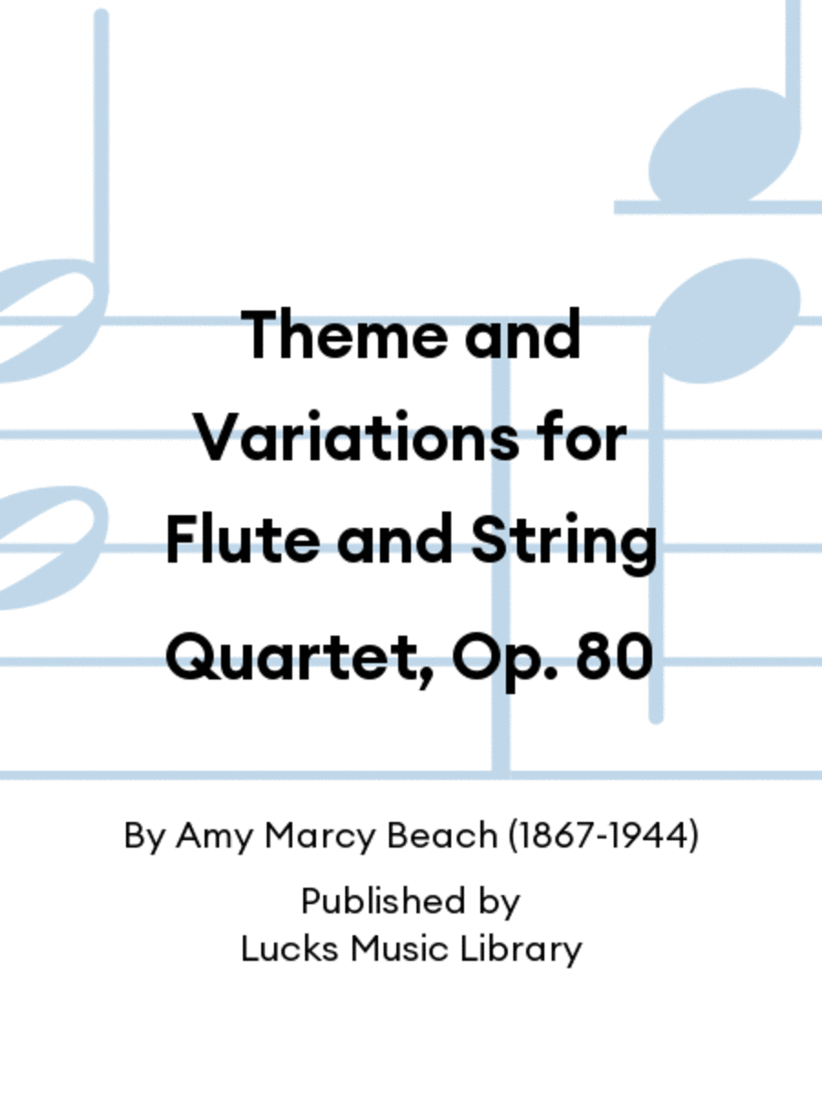 Theme and Variations for Flute and String Quartet, Op. 80